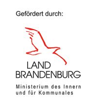 Gefördert durch das Land brandenburg, Ministerium des Innern und für Kommunales